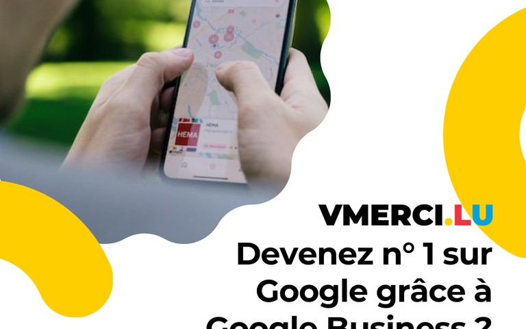 Formation - Devenez numéro 1 sur Google grâce à Google Business